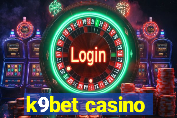 k9bet casino